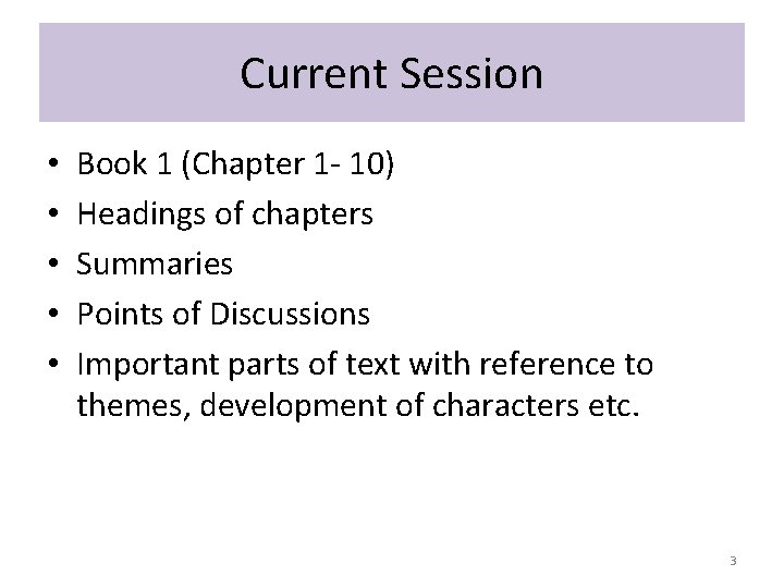 Current Session • • • Book 1 (Chapter 1 - 10) Headings of chapters