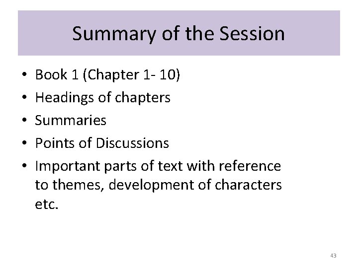 Summary of the Session • • • Book 1 (Chapter 1 - 10) Headings