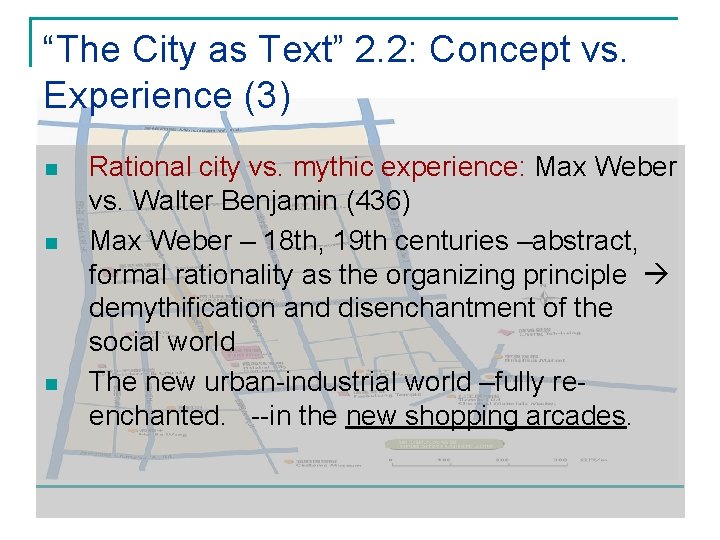 “The City as Text” 2. 2: Concept vs. Experience (3) n n n Rational