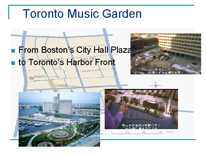 Toronto Music Garden n n From Boston’s City Hall Plaza to Toronto’s Harbor Front