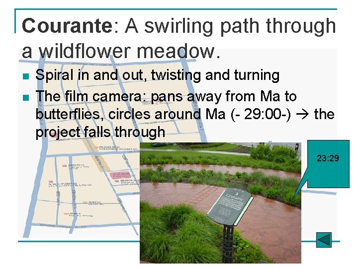 Courante: A swirling path through a wildflower meadow. n n Spiral in and out,