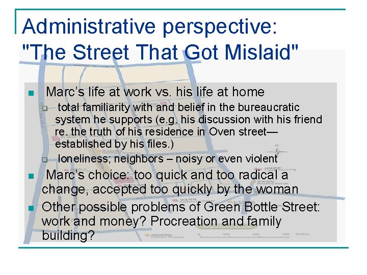 Administrative perspective: "The Street That Got Mislaid" n Marc’s life at work vs. his