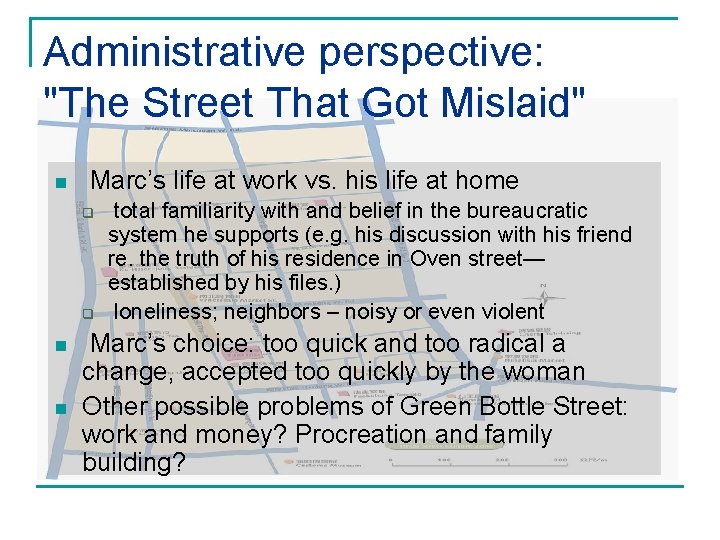 Administrative perspective: "The Street That Got Mislaid" n Marc’s life at work vs. his