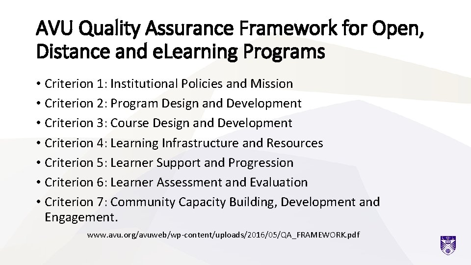 AVU Quality Assurance Framework for Open, Distance and e. Learning Programs • Criterion 1: