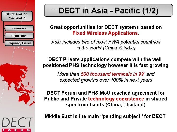 DECT around the World Overview Regulation Frequency Issues DECT in Asia - Pacific (1/2)
