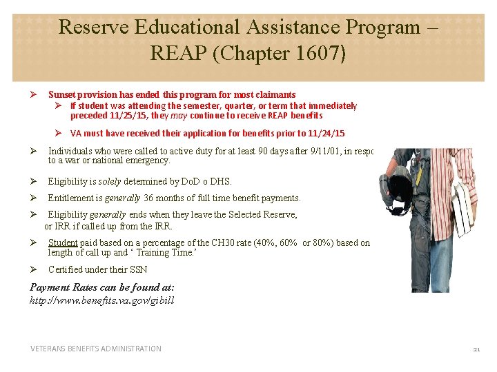 Reserve Educational Assistance Program – REAP (Chapter 1607) Ø Sunset provision has ended this