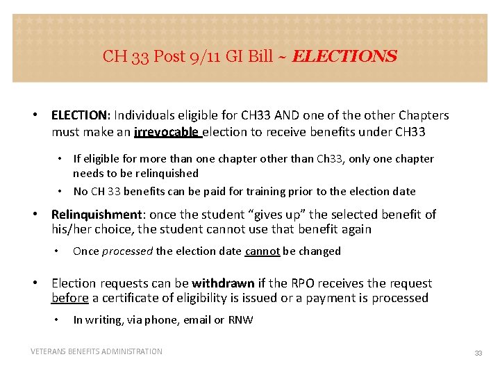 CH 33 Post 9/11 GI Bill ~ ELECTIONS • ELECTION: Individuals eligible for CH