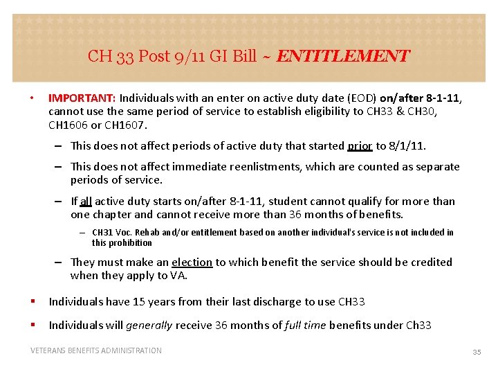 CH 33 Post 9/11 GI Bill ~ ENTITLEMENT • IMPORTANT: Individuals with an enter