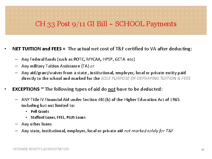 CH 33 Post 9/11 GI Bill ~ SCHOOL Payments • NET TUITION and FEES