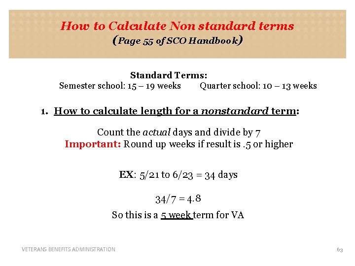 How to Calculate Non standard terms (Page 55 of SCO Handbook) Standard Terms: Semester
