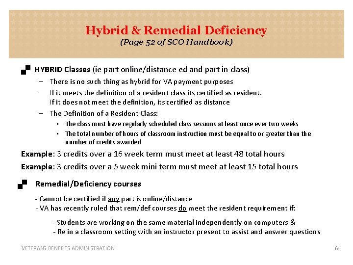 Hybrid & Remedial Deficiency (Page 52 of SCO Handbook) . HYBRID Classes (ie part