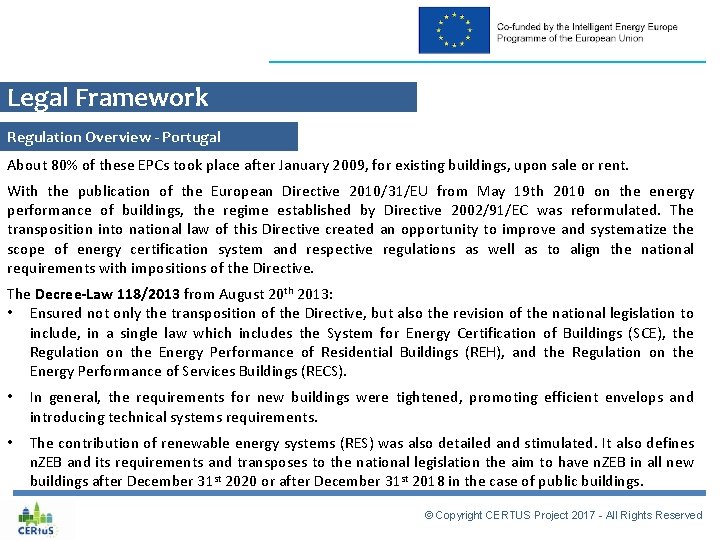 Legal Framework Regulation Overview - Portugal About 80% of these EPCs took place after