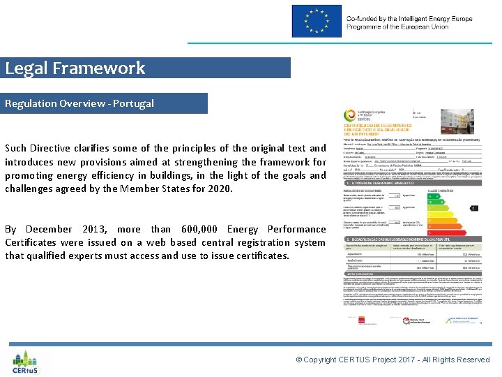 Legal Framework Regulation Overview - Portugal Such Directive clarifies some of the principles of