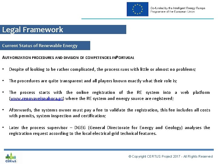 Legal Framework Current Status of Renewable Energy AUTHORIZATION PROCEDURES AND DIVISION OF COMPETENCIES INPORTUGAL