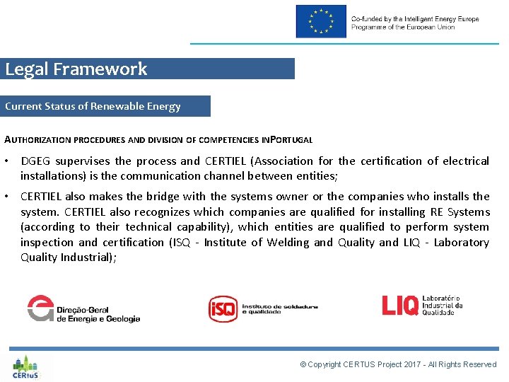 Legal Framework Current Status of Renewable Energy AUTHORIZATION PROCEDURES AND DIVISION OF COMPETENCIES INPORTUGAL