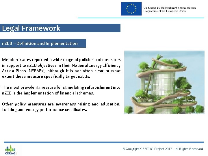 Legal Framework n. ZEB – Definition and Implementation Member States reported a wide range