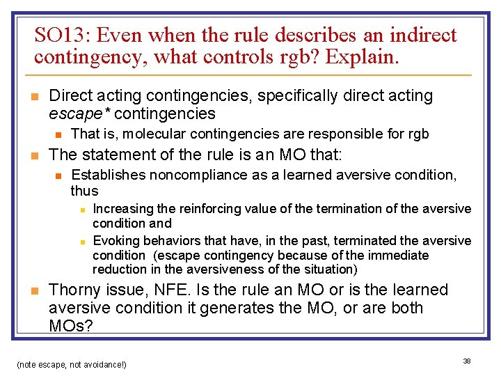 SO 13: Even when the rule describes an indirect contingency, what controls rgb? Explain.