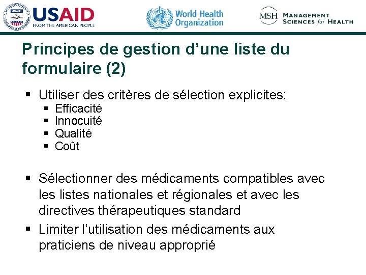 Principes de gestion d’une liste du formulaire (2) § Utiliser des critères de sélection