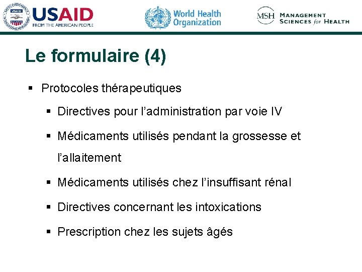 Le formulaire (4) § Protocoles thérapeutiques § Directives pour l’administration par voie IV §