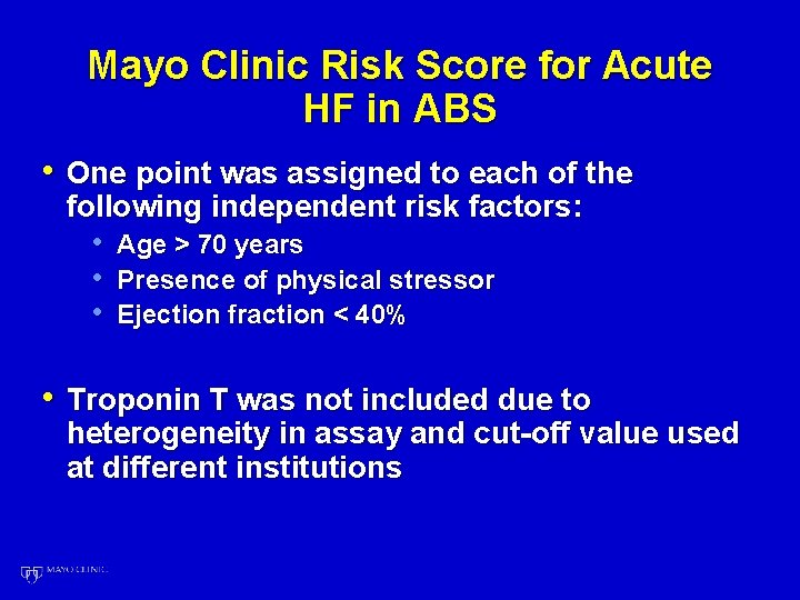 Mayo Clinic Risk Score for Acute HF in ABS • One point was assigned