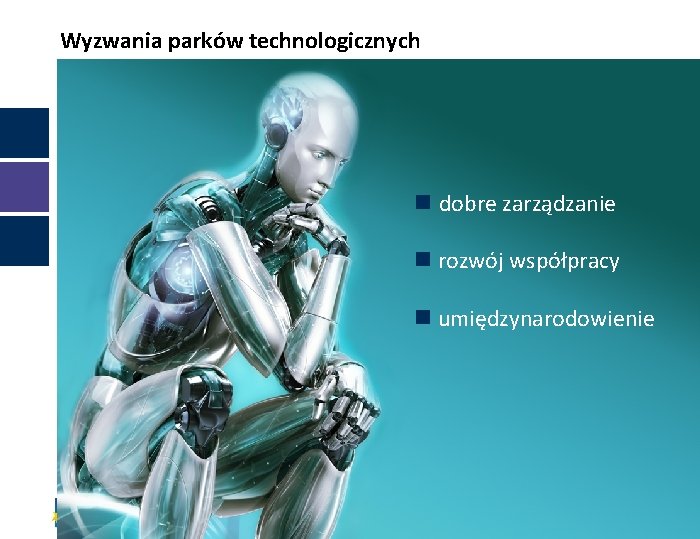 Wyzwania parków technologicznych dobre zarządzanie rozwój współpracy umiędzynarodowienie 