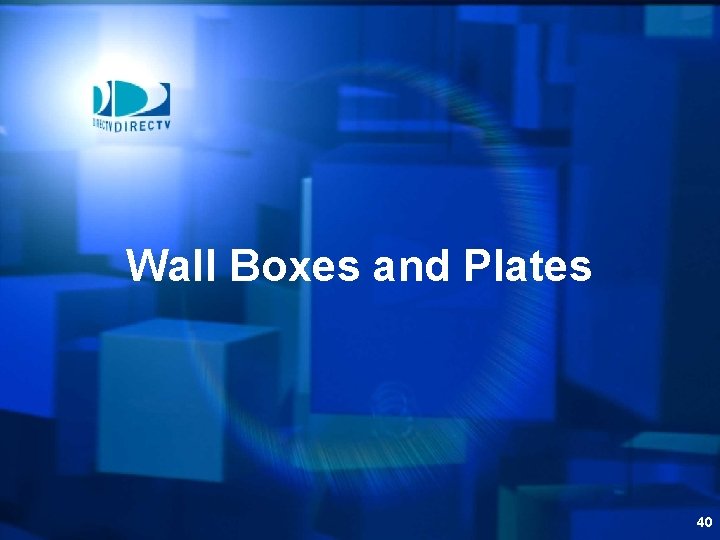 Wall Boxes and Plates 40 