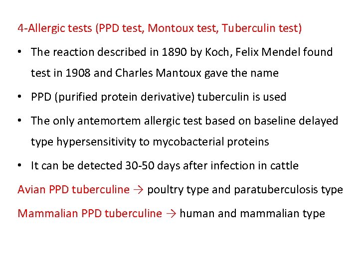 4 -Allergic tests (PPD test, Montoux test, Tuberculin test) • The reaction described in