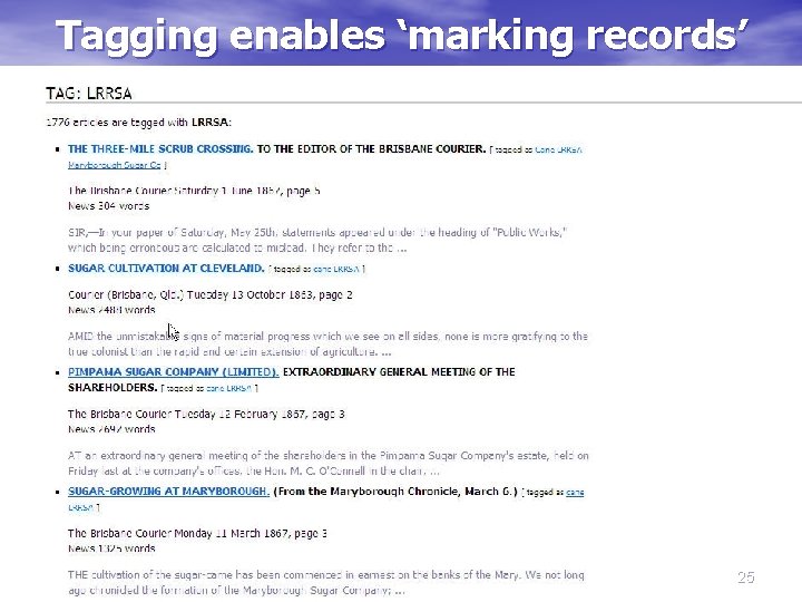 Tagging enables ‘marking records’ 25 