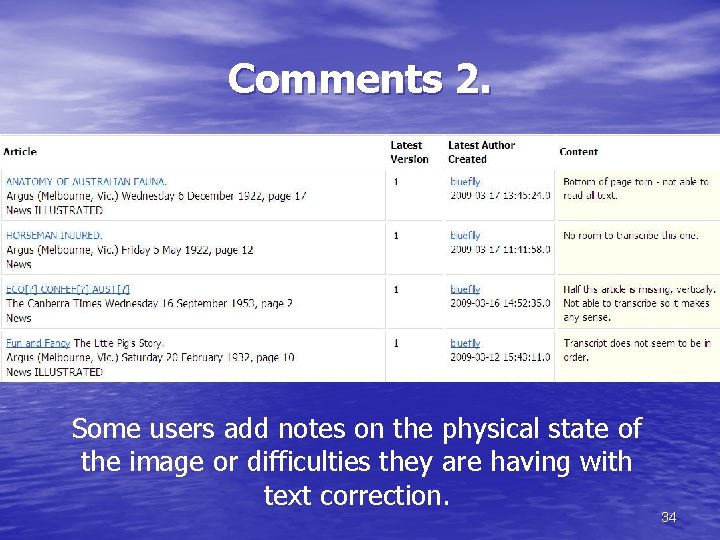 Comments 2. Some users add notes on the physical state of the image or
