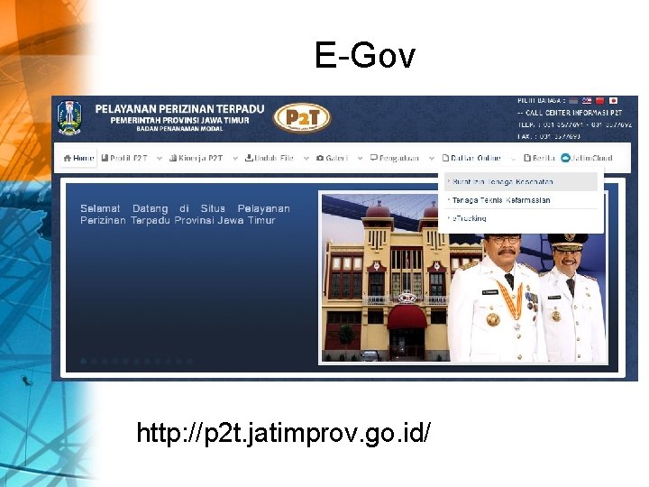 E-Gov http: //p 2 t. jatimprov. go. id/ 