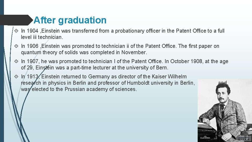 After graduation In 1904 , Einstein was transferred from a probationary officer in the