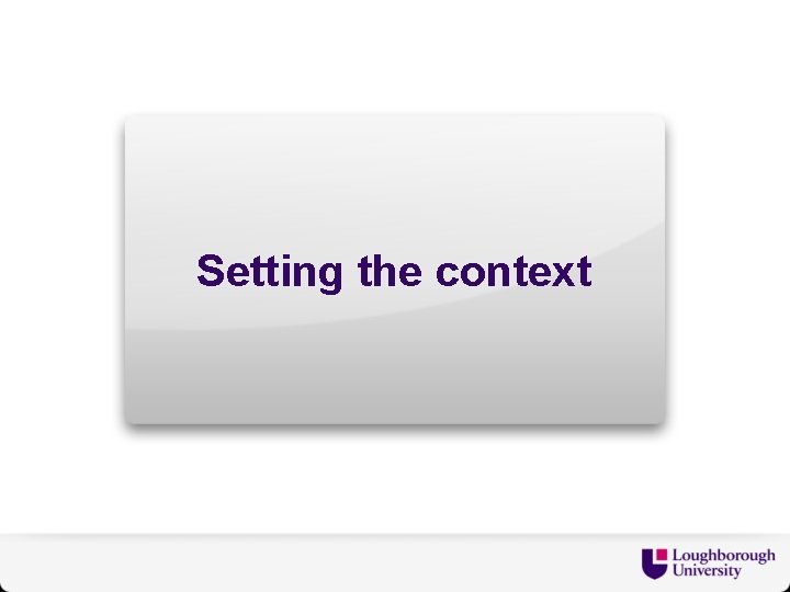 Setting the context 