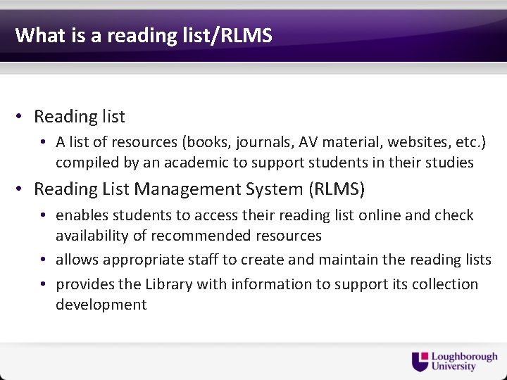 What is a reading list/RLMS • Reading list • A list of resources (books,