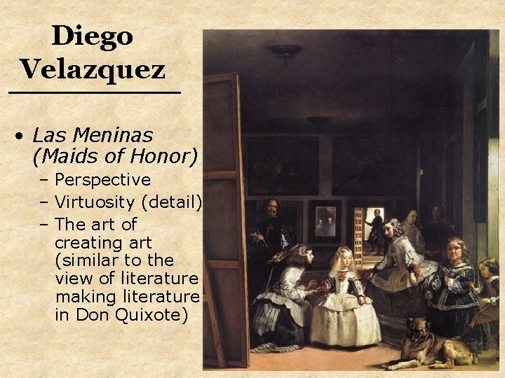 Diego Velazquez • Las Meninas (Maids of Honor) – Perspective – Virtuosity (detail) –