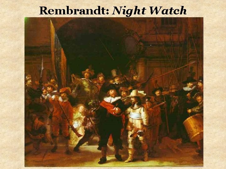 Rembrandt: Night Watch 