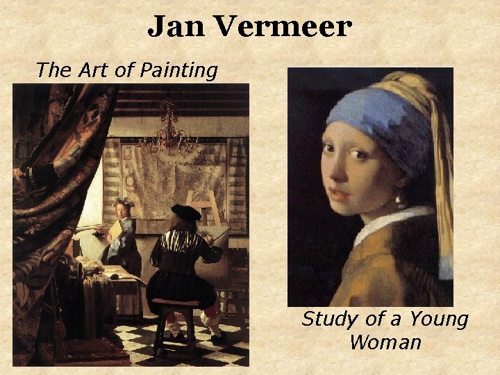 Jan Vermeer The Art of Painting Study of a Young Woman 