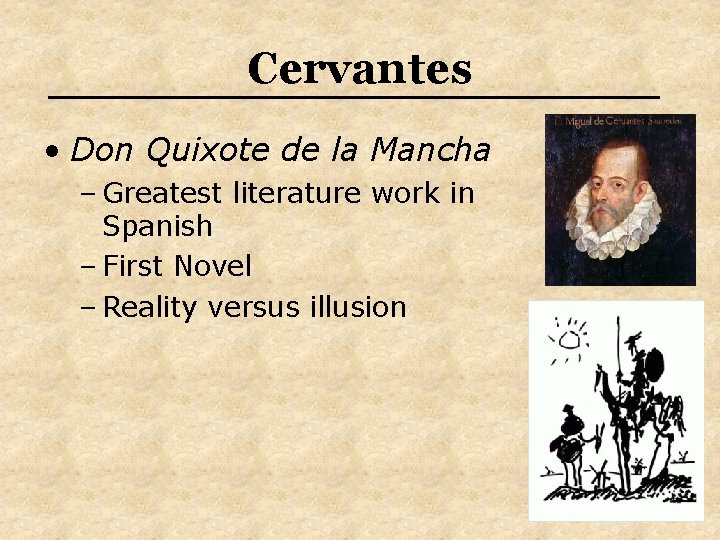 Cervantes • Don Quixote de la Mancha – Greatest literature work in Spanish –