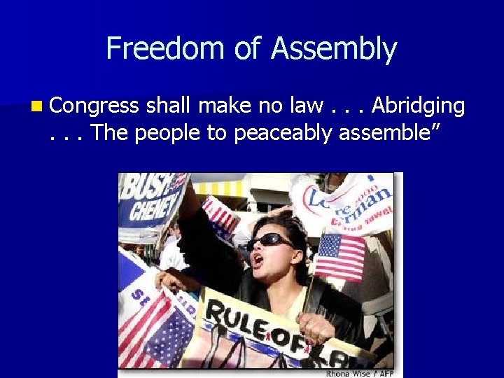 Freedom of Assembly n Congress shall make no law. . . Abridging. . .