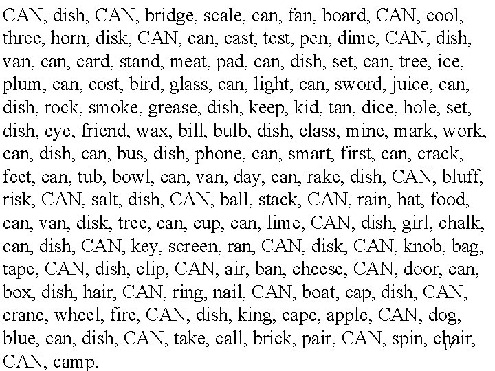 CAN, dish, CAN, bridge, scale, can, fan, board, CAN, cool, three, horn, disk, CAN,