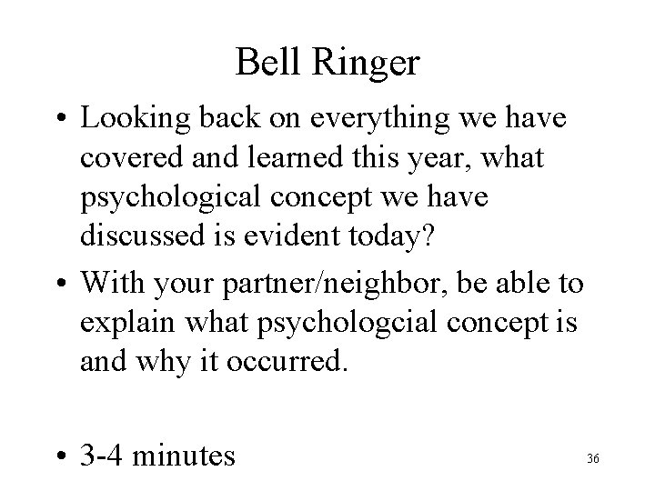 Bell Ringer • Looking back on everything we have covered and learned this year,