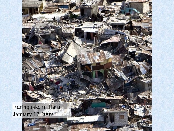 Earthquake in Haiti January 12 2009 