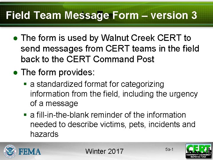 Field Team Message Form – version 3 ● The form is used by Walnut