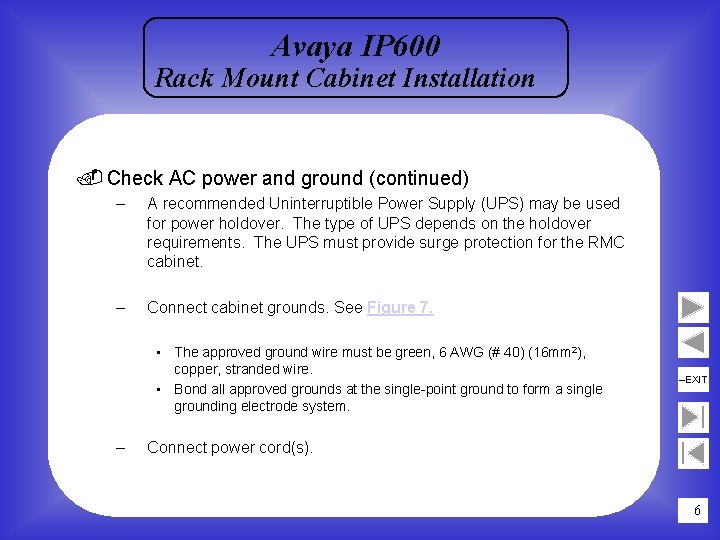 Avaya IP 600 Rack Mount Cabinet Installation . Check AC power and ground (continued)