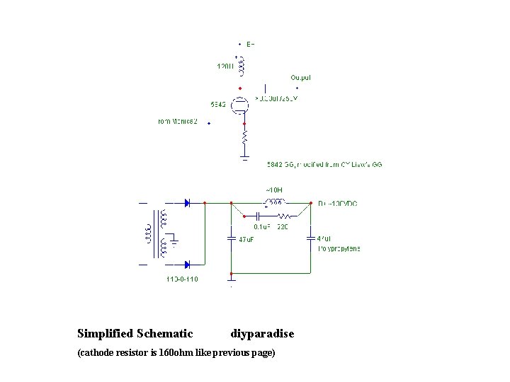Simplified Schematic diyparadise (cathode resistor is 160 ohm like previous page) 