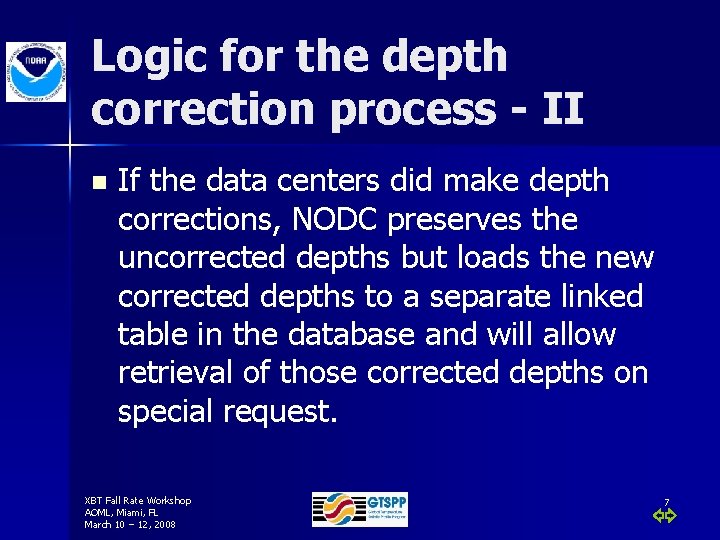 Logic for the depth correction process - II n If the data centers did