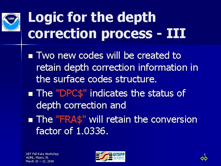 Logic for the depth correction process - III Two new codes will be created