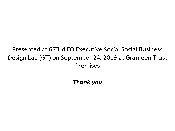 Presented at 673 rd FO Executive Social Business Design Lab (GT) on September 24,