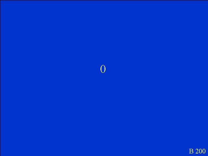0 B 200 