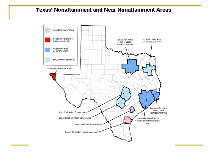 Texas’ Nonattainment and Near Nonattainment Areas 