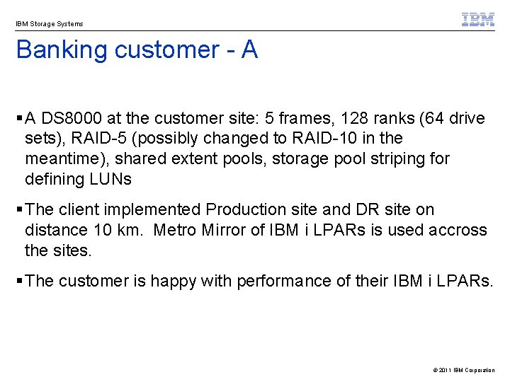 IBM Storage Systems Banking customer - A § A DS 8000 at the customer